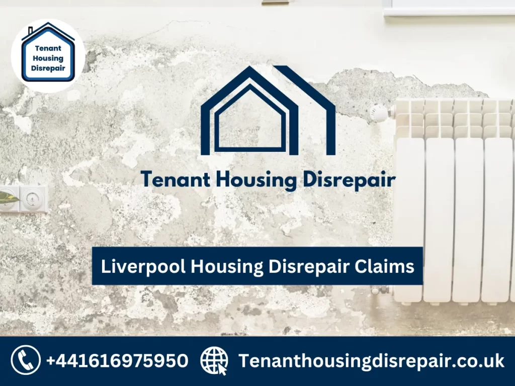 Liverpool Housing Disrepair claims